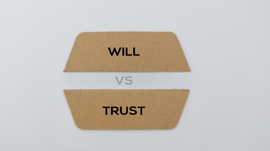 Will vs. trust